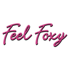 Feel Foxy Feel Foxy